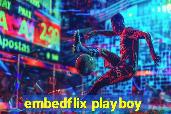 embedflix playboy